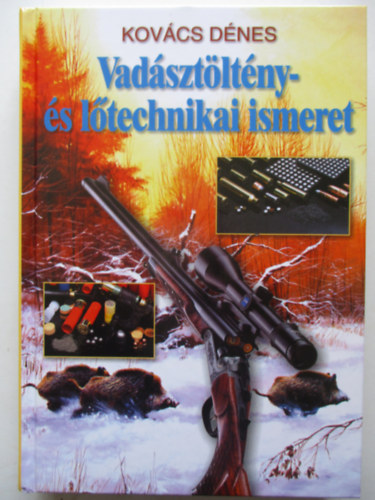 Kovcs Dnes - Vadsztltny s ltechnikai ismeret