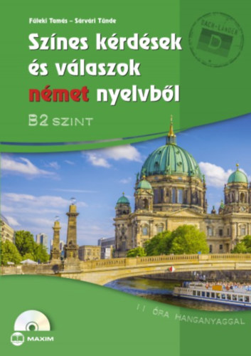 Fleki Tams; Srvri Tnde - Sznes krdsek s vlaszok nmet nyelvbl - B2 szint - CD-mellklettel
