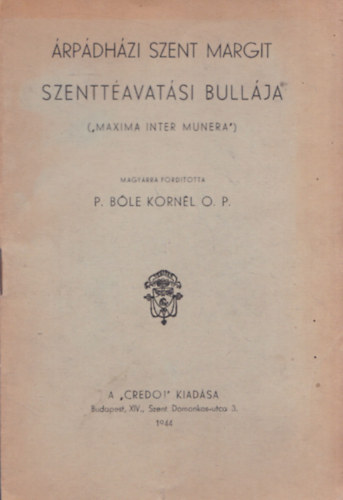 Ble Kornl O. P. - rpdhzi Szent Margit szenttavatsi bullja