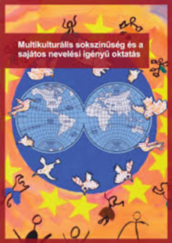 Multikulturlis soksznsg s a sajtos nevelsi igny oktats