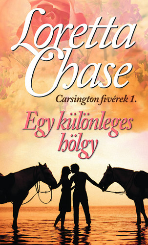 Loretta Chase - Egy klnleges hlgy - Carsington fivrek 1.