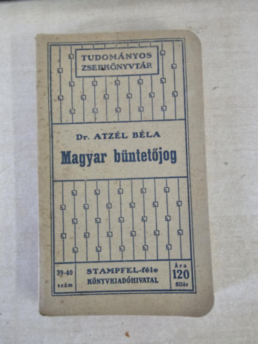 Dr. Atzél Béla - Magyar büntetőjog