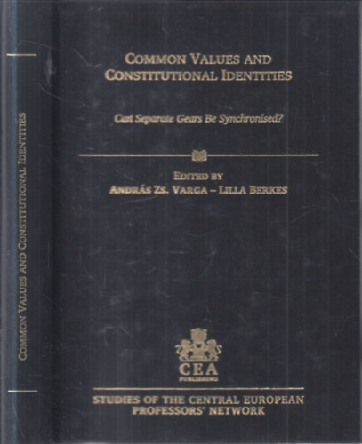 Lilla Berkes András Zs. Varga - Common Values Constitutional Identities