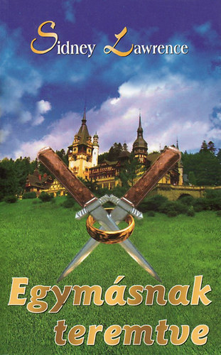 Sindey Lawrence - Egymsnak teremtve