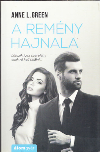 Anne L. Green - A remény hajnala