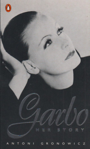 Antoni Gronowicz - Garbo. Her Story
