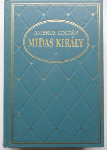 Ambrus Zoltán - Midas király (Klub klasszikusok)