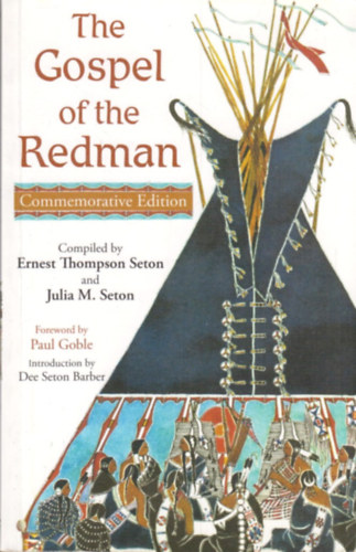 Ernest Thompson Seton - Julia M. Seton - The Gospel on te Redman
