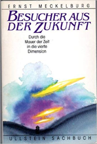 Ernst Meckelburg - Besucher Aus Der Zukunft