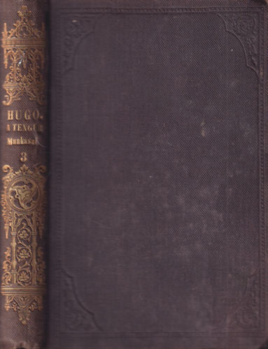 Victor Hugo - A tenger munk�sai III.