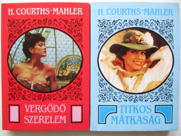 H. Courths-Mahler - 2 db H. Courths-Mahler egy�tt: Verg�d� szerelem, Titkos m�tkas�g.