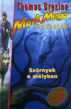 Thomas Brezina - Sz�rnyek a m�lyben