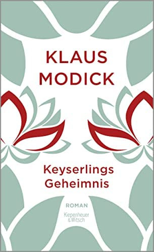 Klaus Modick - Keyserlings Geheimnis (Keyserling titka) N�MET NYELVEN