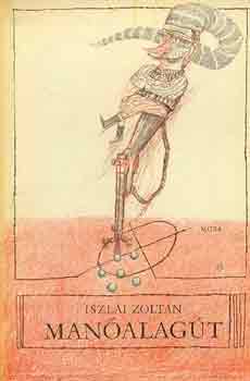 Iszlai Zoltán - Manóalagút