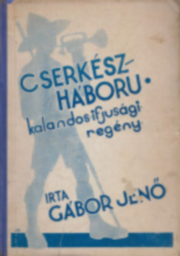 Gbor Jen - Cserkszhbor