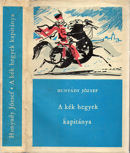 Hunyady J�zsef - A k�k hegyek kapit�nya