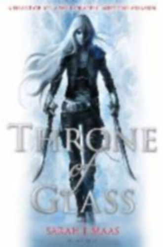 Sarah J. Maas - Throne of Glass