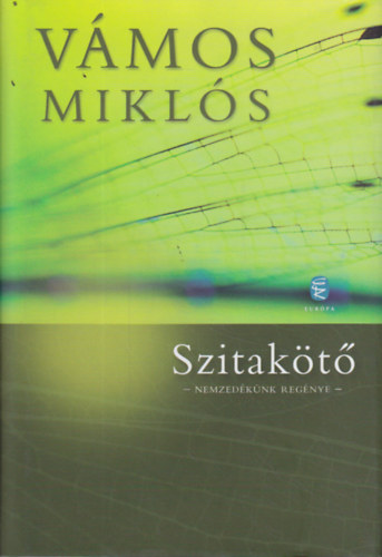 Vmos Mikls - Szitakt - Nemzedknk regnye
