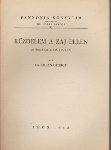 Dr. Orb�n Gy�rgy - K�zdelem a zaj ellen ( 21 �br�val a sz�vegben )