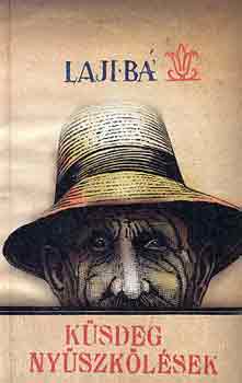 Szini Lajos (Laji Bá') - Küsdeg nyüszkölések