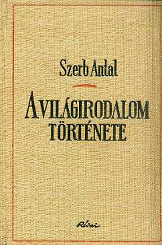 Szerb Antal - A vilgirodalom trtnete I-III.