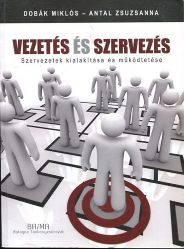 Vezets s szervezs - Szervezetek kialaktsa s mkdtetse