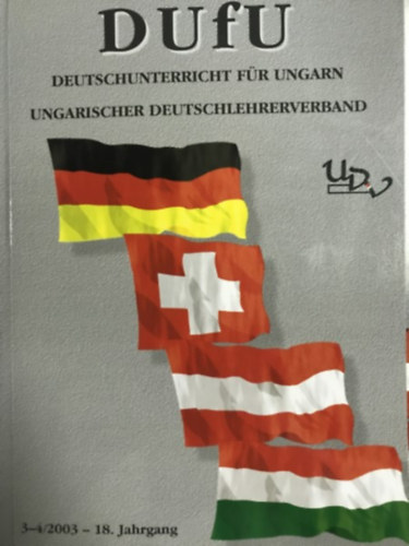 Ismeretlen Szerző - DUFU: Deutschunterricht dür Ungarn 3-4/2003 - 18. Jahrgang