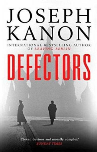 Joseph Kanon - Defectors