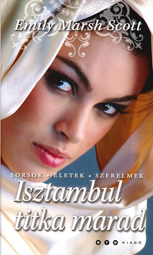 Emily Marshscott - Isztambul titka marad