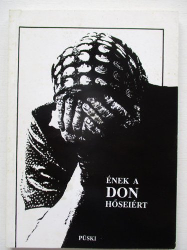 Bobory Zoltn  (szerk.) - nek a Don hseirt (Versek s emlkezsek)