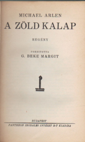 G. Beke Margit  Michael Arlen (ford.) - A z�ld kalap