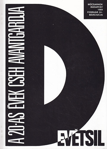 Evetsil - A 20-as évek cseh avantgardja (Műcsarnok Budapest 1989 február 24-március 26)
