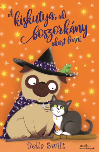 Bella Swift - A kiskutya, aki boszork�ny akart lenni