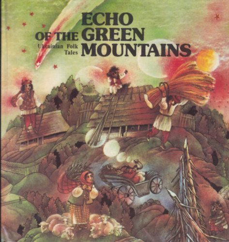 Echo of the green mountains - Ukrainian Folk Tales