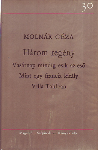 Moln�r G�za - H�rom reg�ny (Moln�r G�za)