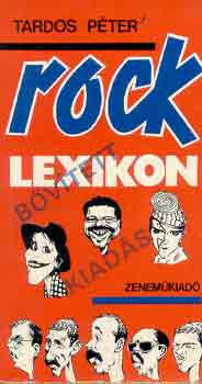 Tardos Péter - Rock lexikon (Bővített kiadás)