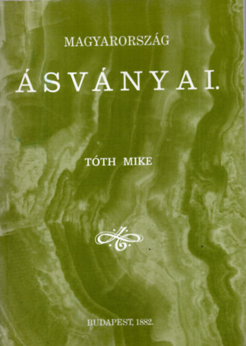 Tóth Mike - Magyarország ásványai (reprint)