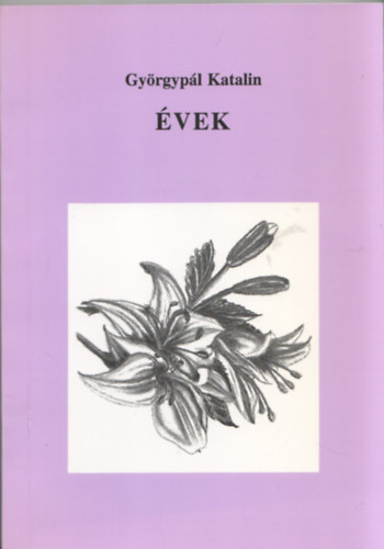 Györgypál Katalin - Évek - Három színjáték