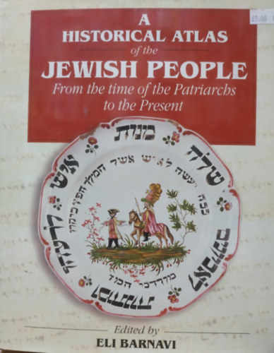 Eli Barnavi - A Historical Atlas of the Jewish People