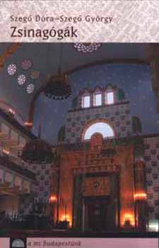Szeg� D�ra;Szeg� Gy�rgy - Zsinag�g�k