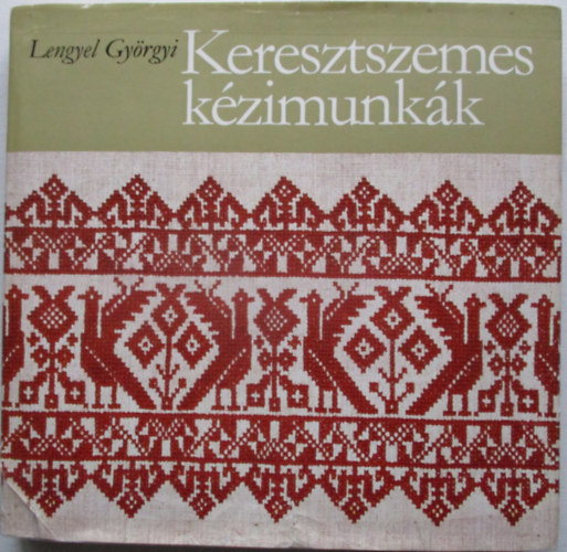Lengyel Györgyi - Keresztszemes kézimunkák