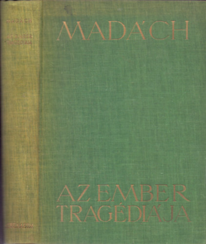 Madch Imre - Az ember tragdija - Drmai kltemny (Zichy Mihly nyolc rajzval)