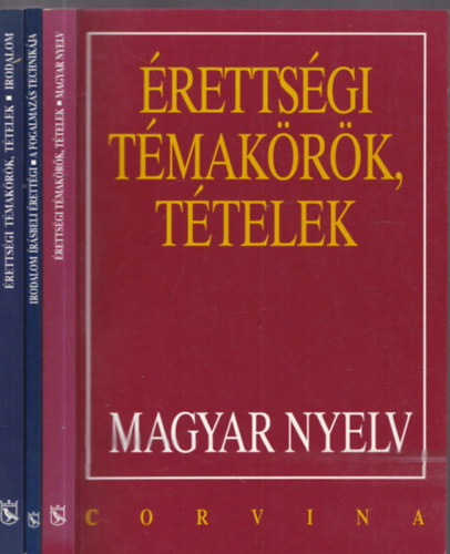 3 db. �retts�gi seg�dk�nyv (�retts�gi t�mak�r�k, t�telek - Irodalom + Magyar nyelv + Irodalom �r�sbeli �retts�gi - A fogalmaz�s technik�ja)