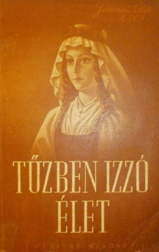 Jármai Edit - Tűzben izzó élet