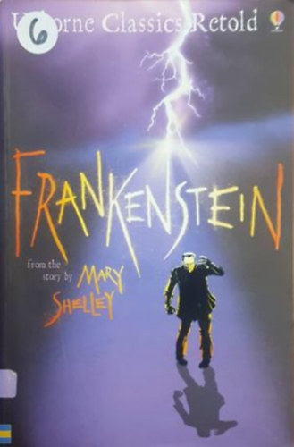 Mary Shelley - Frankenstein - Usborne Classics Retold