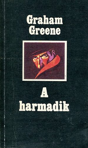 Graham Greene - A harmadik