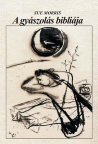 Sue Morris - A gyászolás bibliája