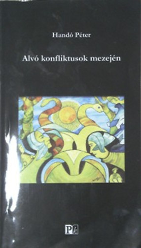 Hand Pter - Alv konfliktusok mezejn