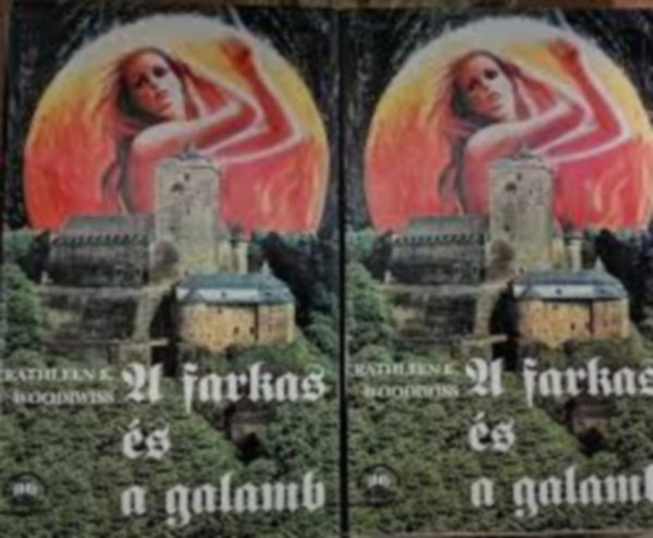 Kathleen E. Woodiwiss - A farkas s a galamb I-II.+ A lng s a liliom