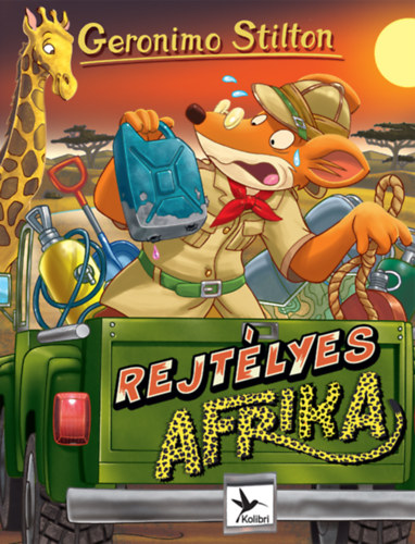 Geronimo Stilton - Rejtlyes Afrika
